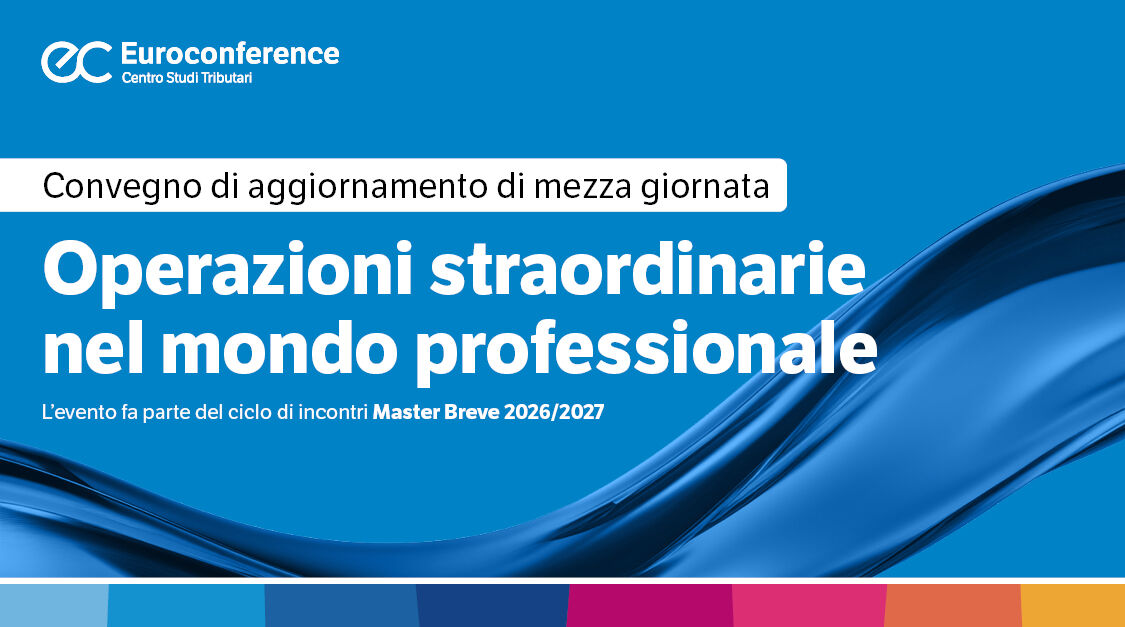 Immagine Operazioni straordinarie nel mondo professionale | Euroconference
